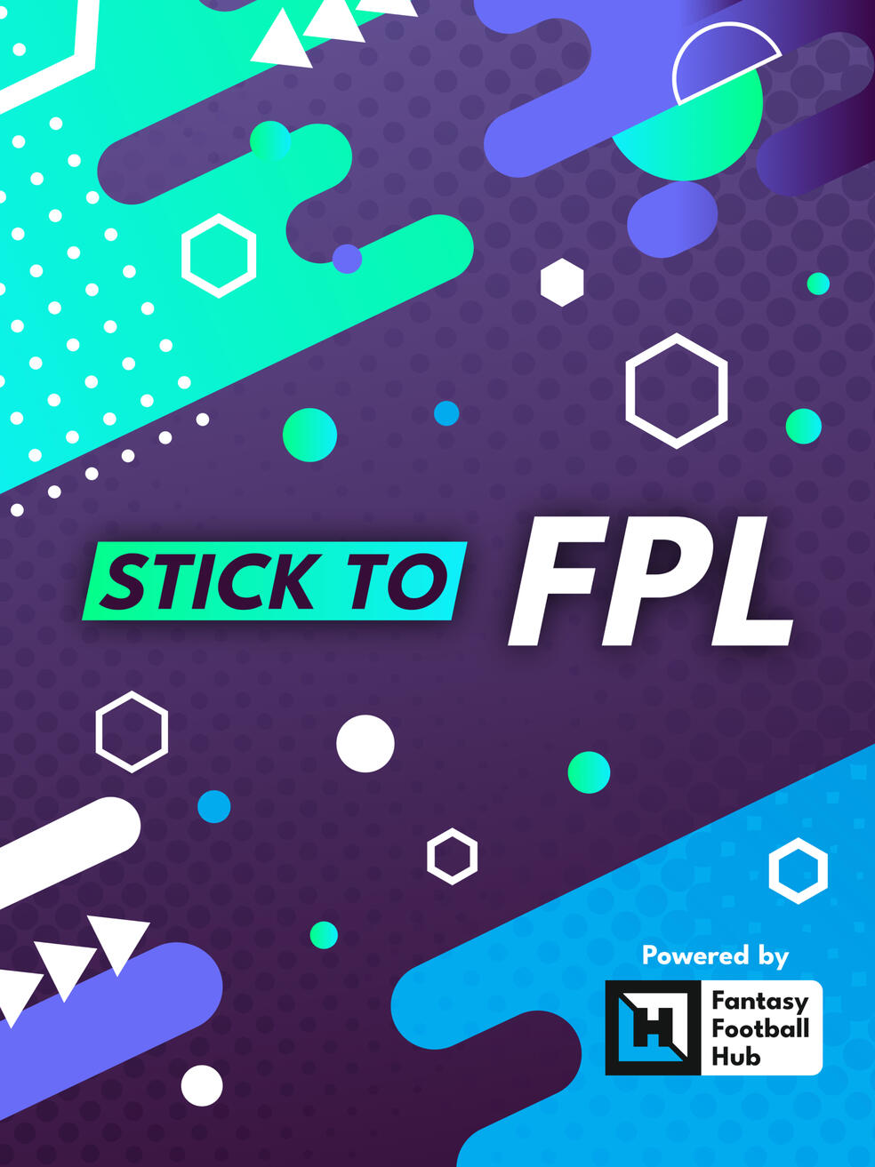 Stick to FPL